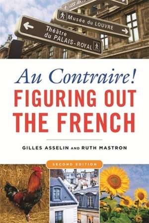 Au Contraire!: Figuring Out the French de Gilles Asselin