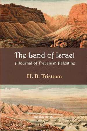 The Land of Israel de H. B. Tristram