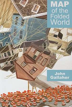 Map of the Folded World de John Gallaher