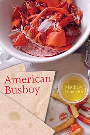 American Busboy de Matthew Guenette