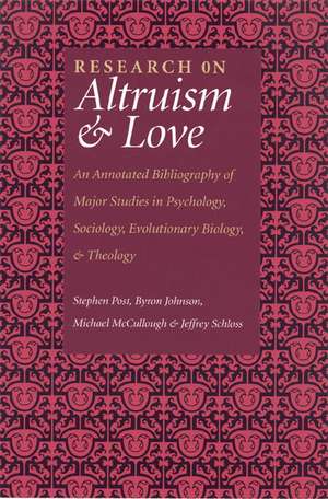 Research On Altruism & Love de Stephen Post