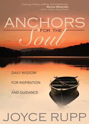 Anchors for the Soul de Joyce Rupp