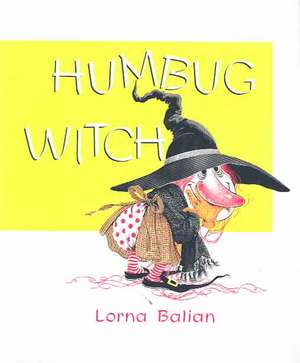 Humbug Witch de Lorna Balian