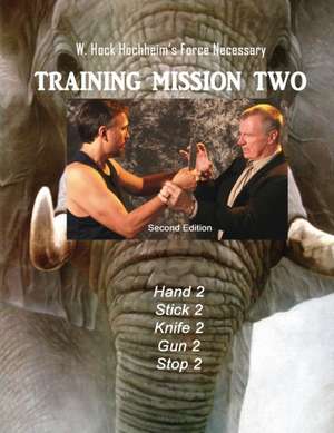 Training Mission Two de Hock Hochheim