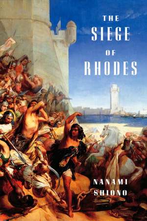 The Siege of Rhodes de Nanami Shiono