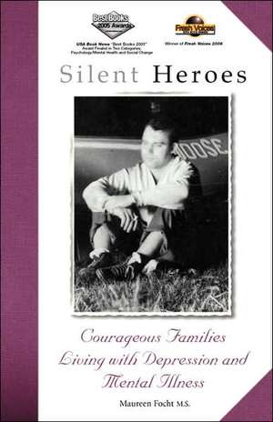 Silent Heroes de Maureen Focht