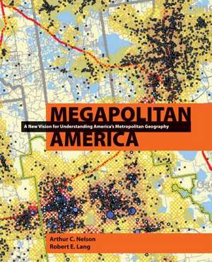 Megapolitan America de Arthur Nelson