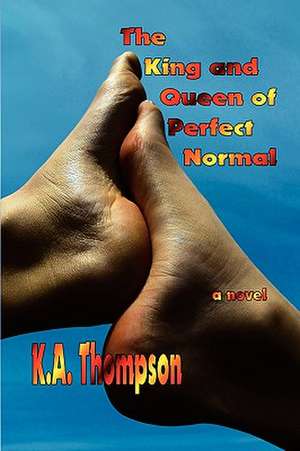 The King and Queen of Perfect Normal de K. a. Thompson