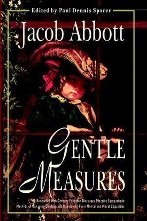 Gentle Measures de Jacob Abbott