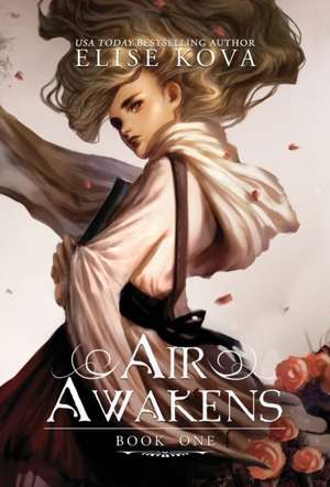 Air Awakens (Air Awakens Series Book 1) de Elise Kova