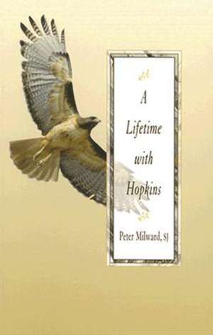 A Lifetime with Hopkins de Peter Milward