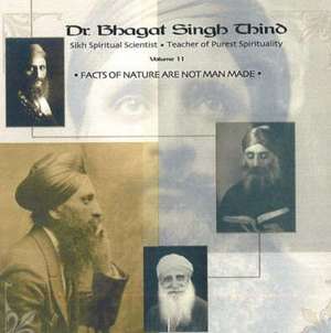 Facts of Nature and Not Man Made de Dr. Bhagat Singh Thind