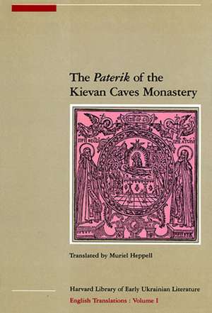 The Paterik of the Kievan Caves Monastery de Muriel Heppell