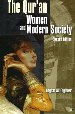 Qu'ran, Women & Modern Society, 2nd Edition de Asghar Ali Engineer