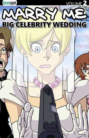 Marry Me Vol. 2: Big Celebrity Wedding de Bobby Crosby