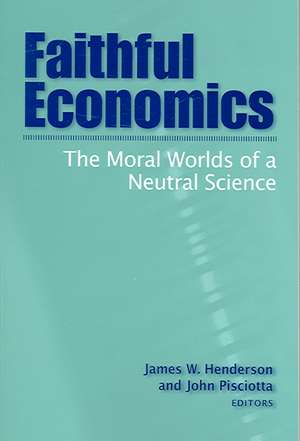 Faithful Economics de James W. Henderson