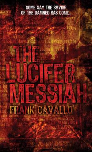 The Lucifer Messiah de Frank Cavallo