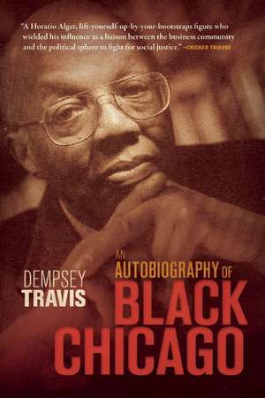 An Autobiography of Black Chicago de Dempsey Travis