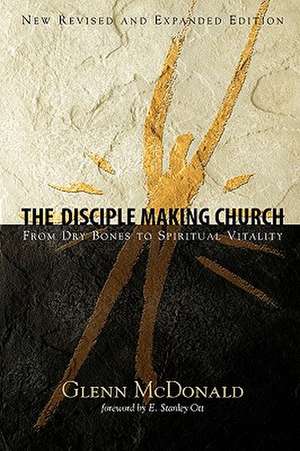 DISCIPLE MAKING CHURCH, THE de Glenn Mcdonald