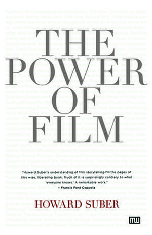 The Power of Film de Howard Suber