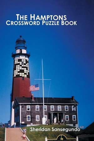 The Hamptons Crossword Puzzle Book de Sheridan Sansegundo