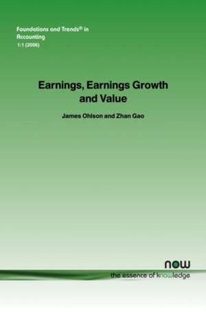 Earnings, Earnings Growth, and Value de James Ohlson