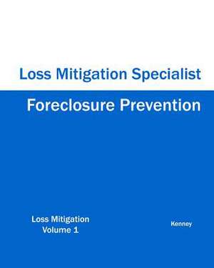 Foreclosure Prevention Loss Mitigation Specialist de Kenney