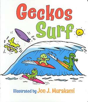 Geckos Surf de Jon J. Murakami