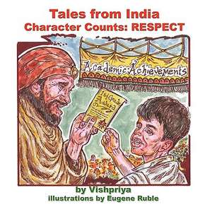 Tales from India: Character Counts! Respect de Vishpriya