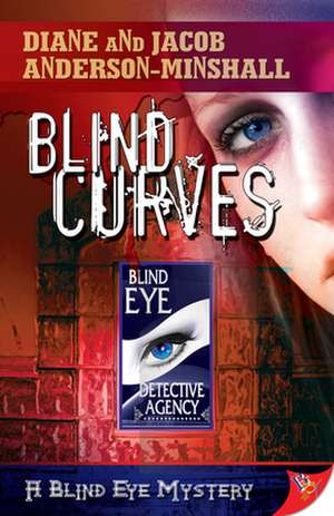 Blind Curves de Diane Anderson-Minshall