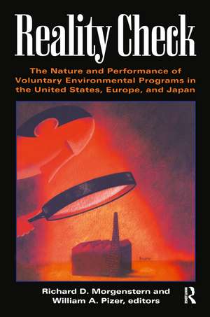 Reality Check: The Nature and Performance of Voluntary Environmental Programs in the United States, Europe, and Japan de Richard D. Morgenstern