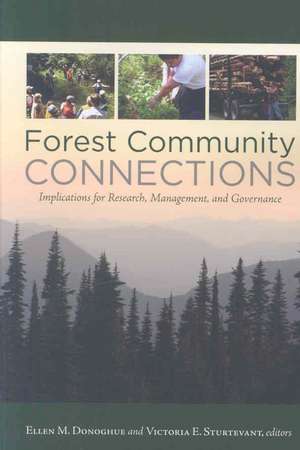 Forest Community Connections: Implications for Research, Management, and Governance de Ellen Donoghue