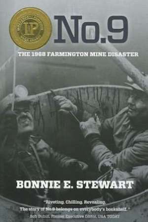 No.9: The 1968 Farmington Mine Disaster de Bonnie E. Stewart