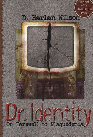 Dr. Identity de D. Harlan Wilson