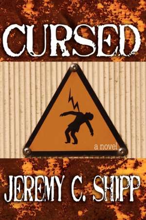 Cursed de Jeremy C. Shipp