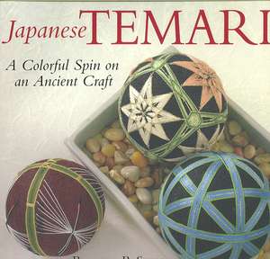 Japanese Temari: A Colorful Spin on an Ancient Craft de Barbara B. Suess