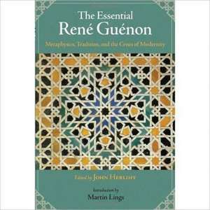 The Essential Rene Guenon de Rene Guenon