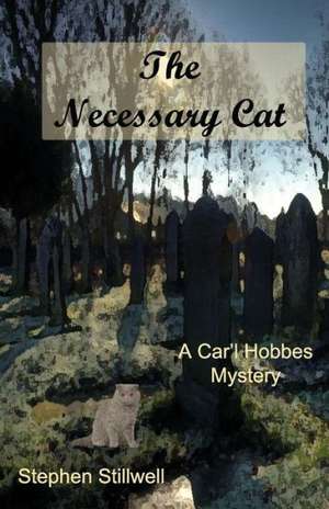 The Necessary Cat de Stephen Stillwell