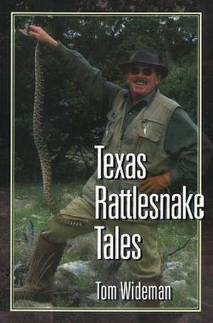 Texas Rattlesnake Tales: "" de Tom Wideman