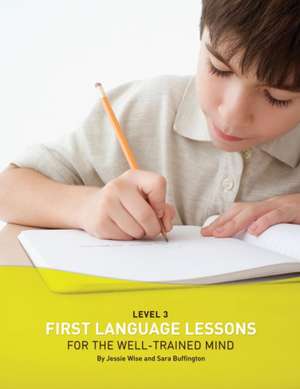 First Language Lessons Level 3 – Instructor Guide de Jessie Wise