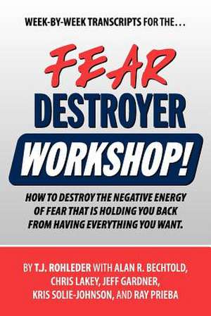 Fear Destroyer Workshop