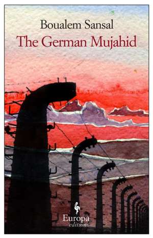 The German Mujahid de Boualem Sansal