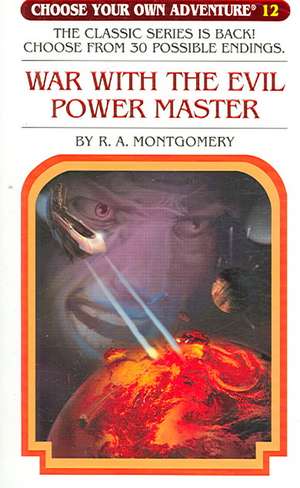 War with the Evil Power Master de R.A. Montgomery