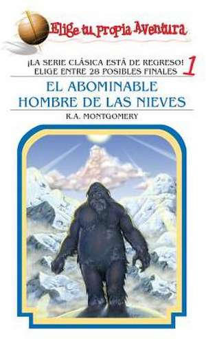 El Abominable Hombre de Las Nieves de R.A. Montgomery