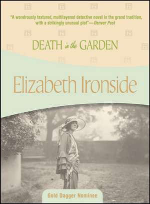 Death in the Garden de Elizabeth Ironside