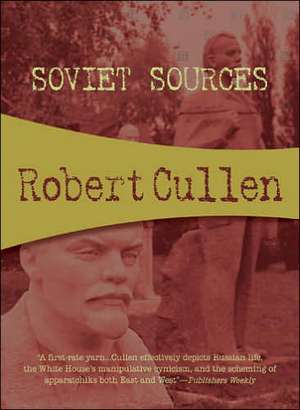 Soviet Sources de Robert Cullen