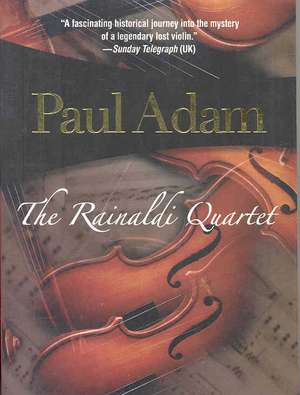 The Rainaldi Quartet de Paul Adams