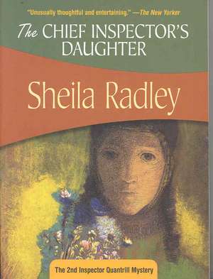 The Chief Inspector's Daughter de Sheila Radley