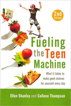 Fueling the Teen Machine: 2nd Edition de Ellen Shanley