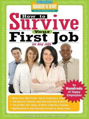 How to Survive Your First Job or Any Job de Ricki Frankel